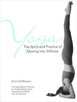 cover image of Yoga the Spirit and Practice of Moving Into Stillness